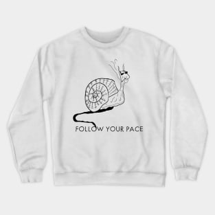 Follow your pace Crewneck Sweatshirt